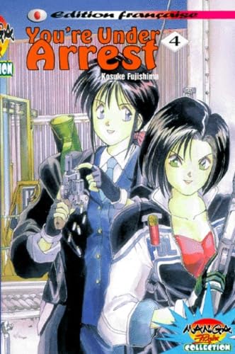 You're under arrest. Vol. 4