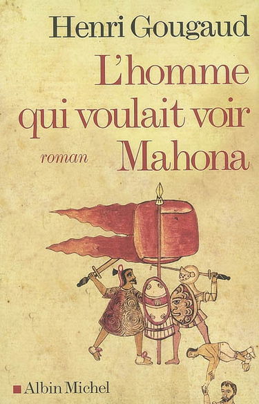 L'homme qui voulait voir Mahona