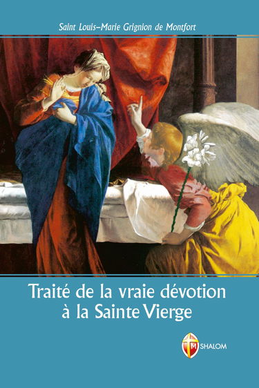 Traité de la vraie dévotion à la Sainte Vierge