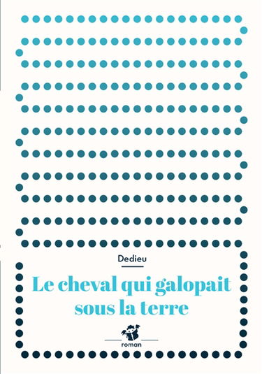 Le cheval qui galopait sous la terre