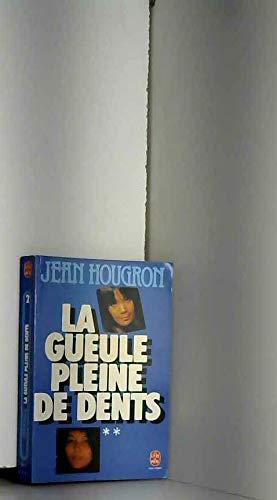 La gueule pleine de dents