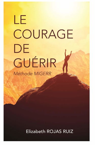 Le courage de guérir