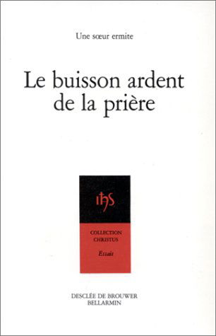 Le Buisson ardent de la prière