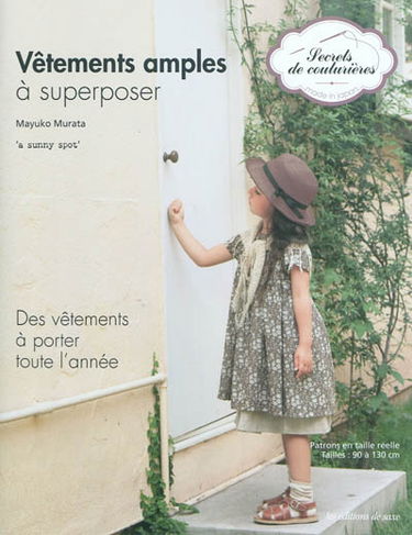 Vêtements amples à superposer : a sunny spot : des vêtements à porter toute l'année