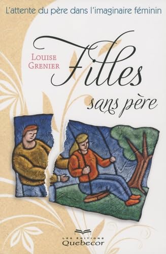 Couverture de Filles sans père: L'attente du père dans l'imaginaire féminin