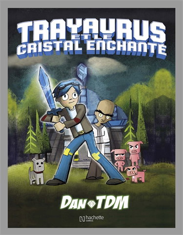 Couverture de Trayaurus et le cristal enchanté