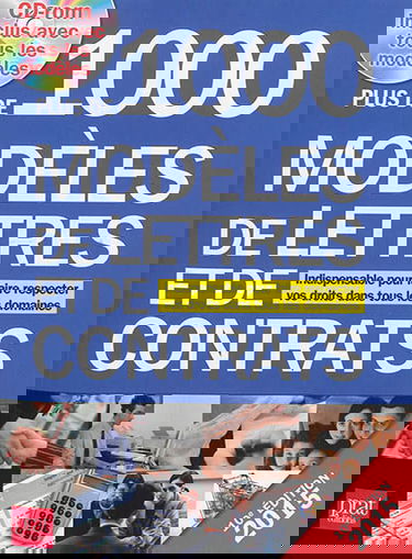 Plus de 1.000 modèles de lettres et de contrats : indispensable pour faire respecter vos droits dans tous les domaines : 2015