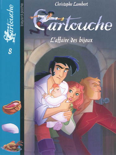 Cartouche. Vol. 8. L'affaire des bijoux