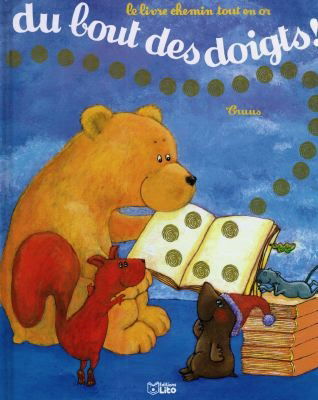 Du bout des doigts : le livre chemin tout en or