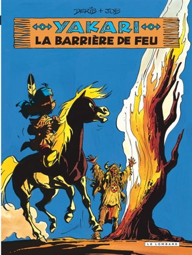 Yakari. Vol. 19. La barrière de feu