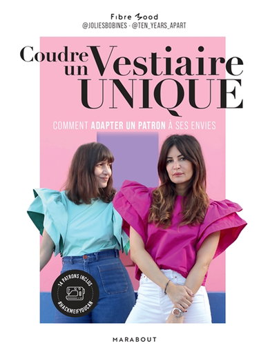 Couverture de Coudre un vestiaire unique : comment adapter un patron à ses envies