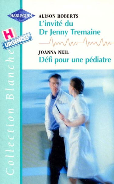 L'invité du Dr Jenny Tremaine. Défi pour une pédiatre