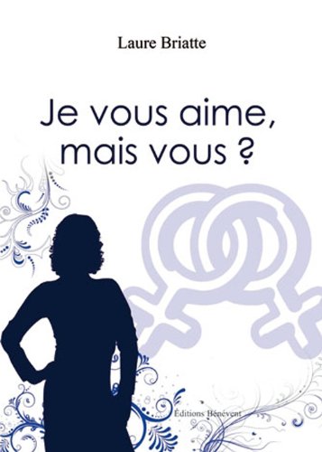 Je Vous Aime, Mais Vous?