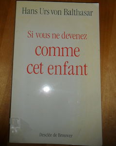 Si vous ne devenez comme cet enfant