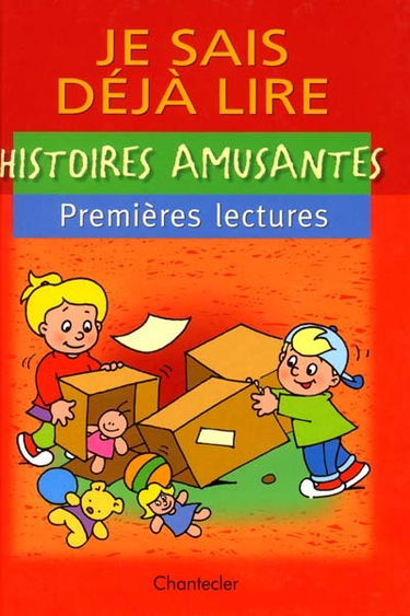 Je sais déjà lire : premières lectures. Histoires amusantes
