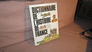 Dictionnaire de l'histoire de France
