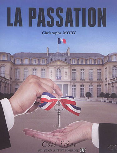 La passation : comédie en deux temps, trois mouvements