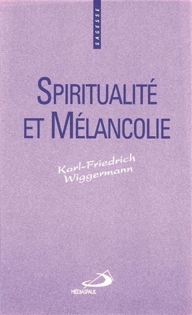 Spiritualité et mélancolie