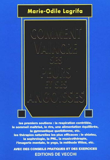 Comment vaincre ses peurs et ses angoisses