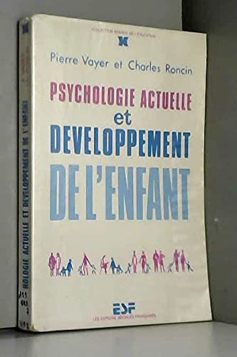 Psychologie actuelle et le développement de l'enfant