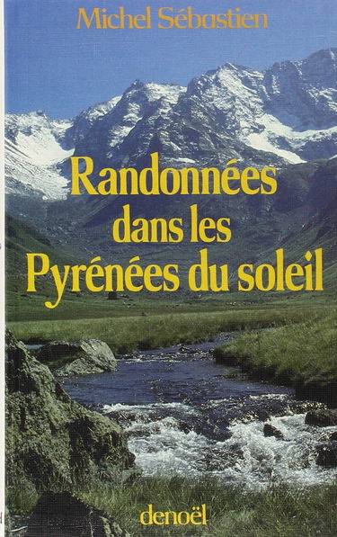 Randonnées dans les Pyrénées du soleil