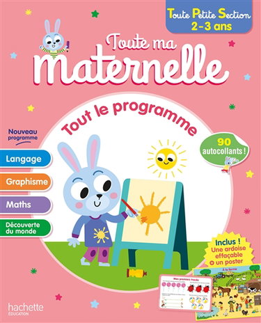 Toute ma maternelle, toute petite section, 2-3 ans : tout le programme
