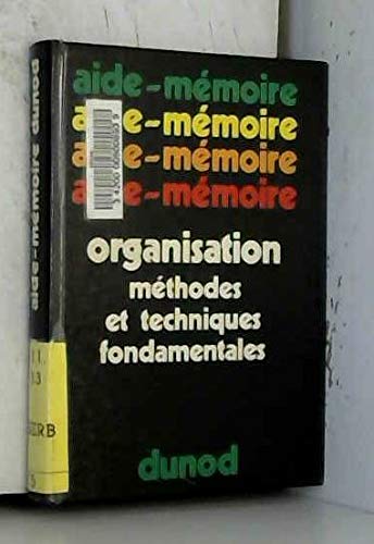 Organisation : méthodes et techniques fondamentales