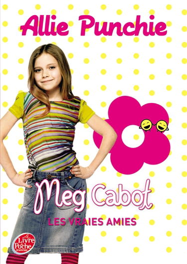 Allie punchie. Vol. 3. Les vraies amies