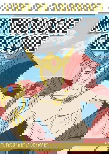 La mythologie grecque | Les dieux de l’Olympe: Livre de coloriage pour enfant à partir de 7 ans | Une première approche de la mythologie avec des ... grecs | Coloriages avec modèle en couleurs