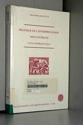 Pratique de l'interprétation des contrats : Etude jurisprudentielle
