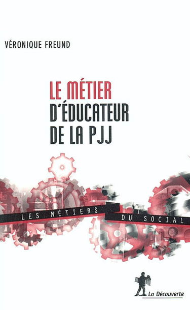 Le métier d'éducateur de la PJJ