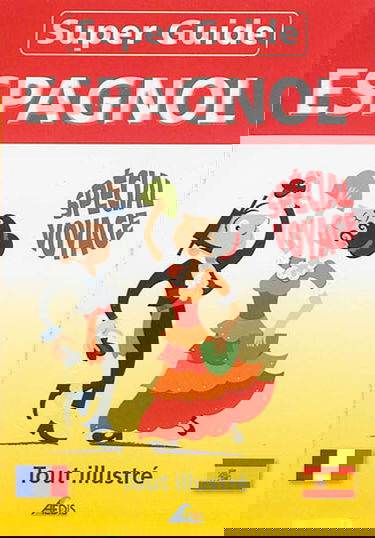 Super-guide espagnol : spécial voyage