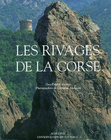 Les rivages de la Corse : histoires naturelles et humaines du littoral