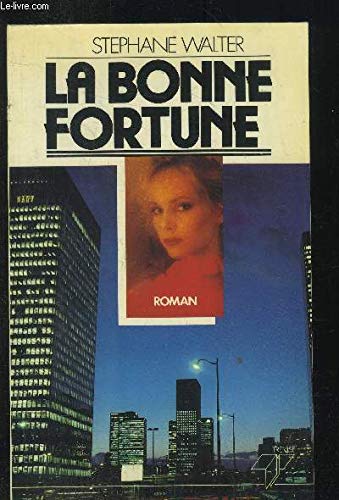 la bonne fortune