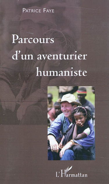 Parcours d'un aventurier humaniste