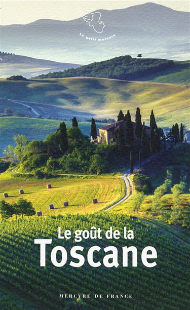 Le goût de la Toscane