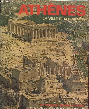 Couverture de Athenes, la ville et ses musees