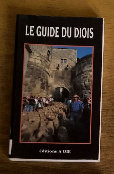 Le guide du Diois