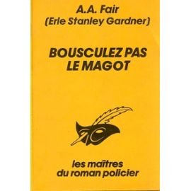 Bousculez pas le magot