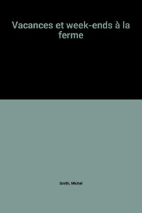 Vacances et week-ends à la ferme