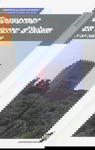 Gouverner en terre d'islam : Xe-XVe siècles