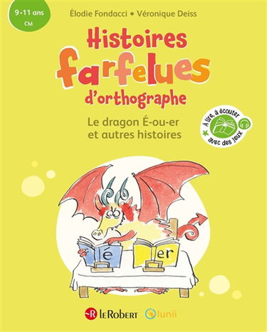 Le dragon E-ou-er : et autres histoires : 9-11 ans, CM