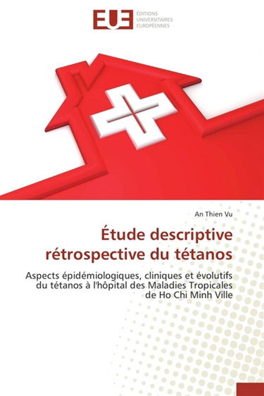 Etude descriptive rétrospective du tétanos