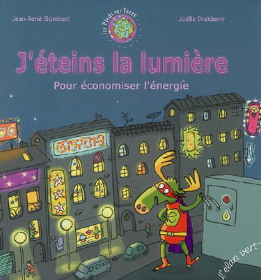 J'éteins la lumière pour économiser l'énergie