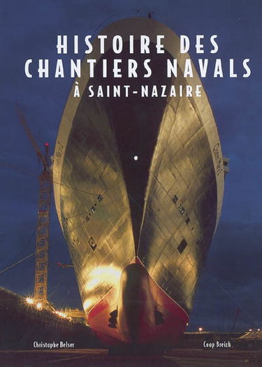 Histoire des chantiers navals à Saint-Nazaire