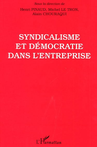 Syndicalisme et démocratie dans l'entreprise