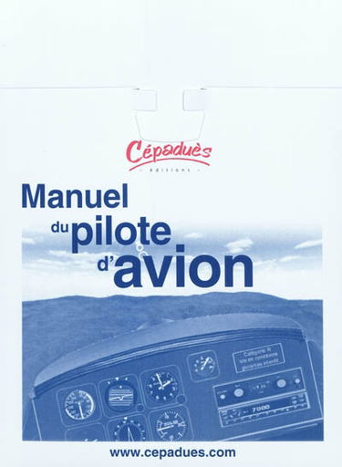Manuel du pilote d'avion : licence de pilote privé PPL(A)