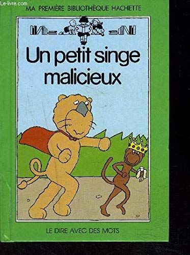 Un Petit singe malicieux (Ma première bibliothèque Hachette)