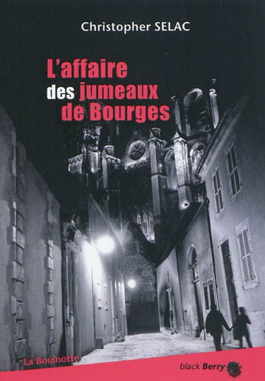 L'affaire des jumeaux de Bourges