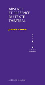 Absence et présence du texte théâtral
